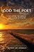 God the Poet: Exploring the Origin and Nature of Poetry