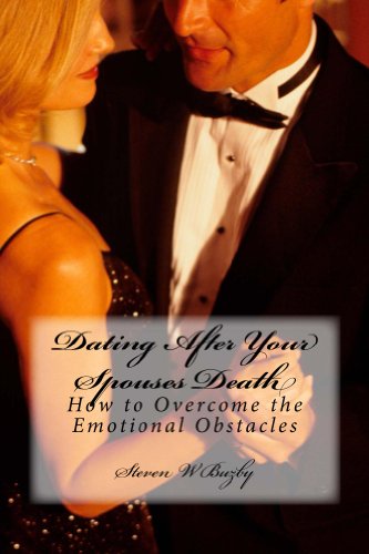 Dating after Your Spouses Death How to Overcome Emotional Obstacles