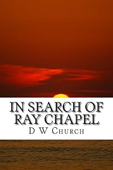 Paperback In Search of Ray Chapel Book