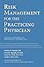 Risk Management for the Practicing Physician
