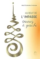 Au bout de l'impasse tournez à gauche 2492552004 Book Cover