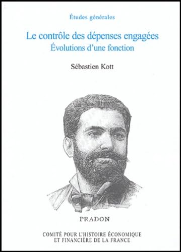 Histoire économique et financière de la France: Le contrôle des dépenses engagées Evolution d'une fonction