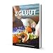 Produktbild De gluut: bourgondisch eten zonder gluten,lactose & suiker