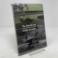 The Donnell and Eckbo Gardens: Modern California Masterworks (Environmental Design Archives at the University of California, Berkeley Series) 0974621412 Book Cover