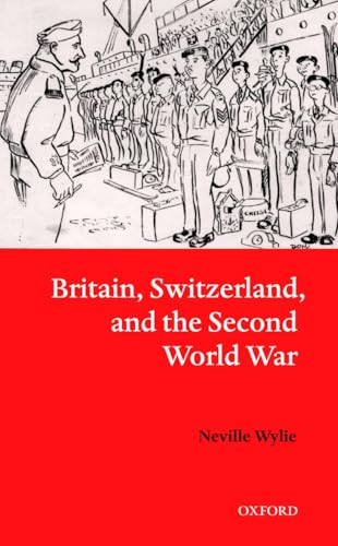 Britain, Switzerland, and the Second World War