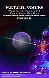  W.I.T.C.H. Voices, Vol. II: Women In Tune with Conscious Healing Remember their Truth & Reclaim their Power (English Edition)