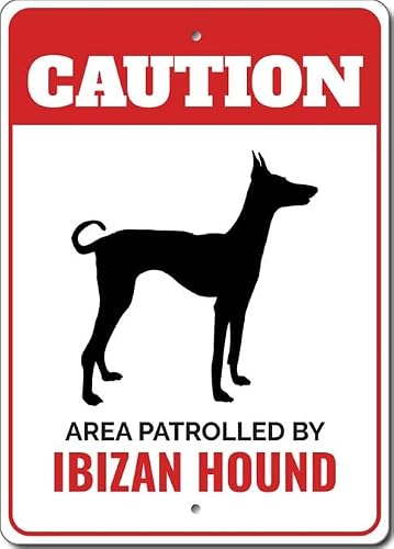 Patrolled By Ibizan Hound Caution Metal Sign Dog Kennel Pet Breed Canine K9 Paw