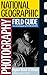 National Geographic Photography Field Guide: Digital Black & White