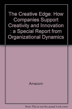 Paperback The Creative Edge: How Companies Support Creativity and Innovation Book