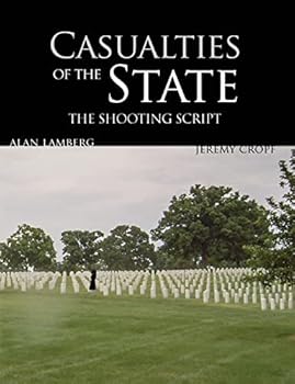 Paperback Casualties of the State: The Shooting Script: Featuring Behind the Scenes with the Filmmakers Book