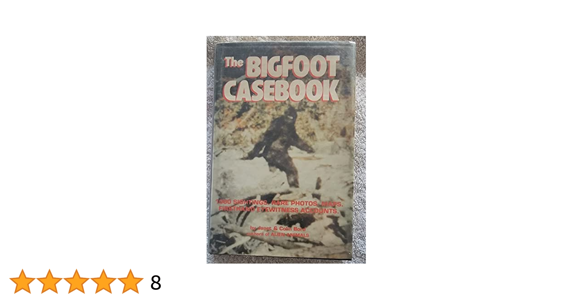 Amazon.com: The Bigfoot casebook: 9780811703031: Bord, Janet