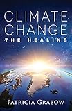 Climate Change: The Healing