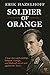 Soldier of Orange: One Man's Dynamic Story of Holland's Secret War Against the Nazi's