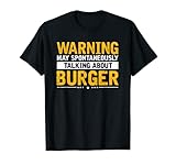 Advertencia Hablando de hamburguesas, el amante de las hambu Camiseta