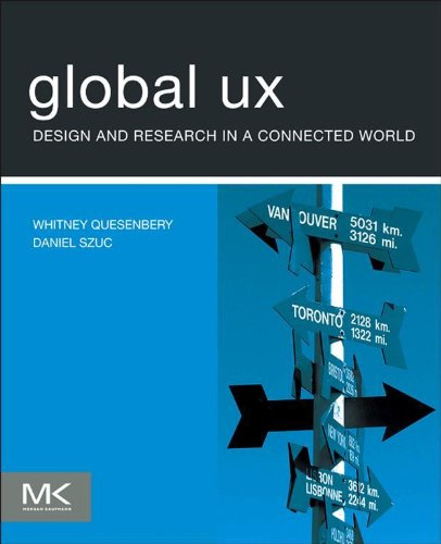 Global UX: Design and Research in a Connected World (English Edition)