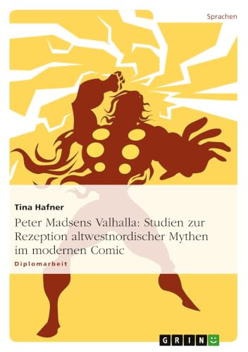 Peter Madsens Valhalla: Studien zur Rezeption altwestnordischer Mythen im modernen Comic (German Edition)