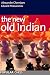 The New Old Indian