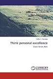 Think personal excellence: Good, Better, Best