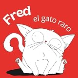 Fred el Gato Raro