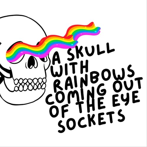 A Skull With Rainbows Coming Out Of The Eye Sockets cover art