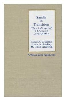 Hardcover Saudis in Transition: The Challenges of a Changing Labor Market Book