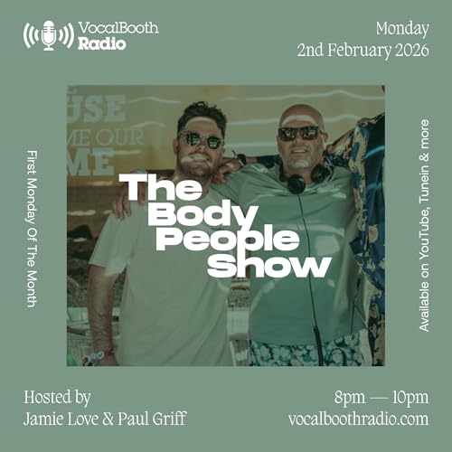 The Body People Show &mdash; Vocal Booth Radio, February 2026