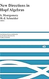  New Directions in Hopf Algebras