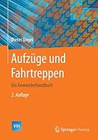 Aufz�ge Und Fahrtreppen: Ein Anwenderhandbuch 3662465019 Book Cover