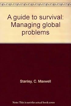 Paperback A guide to survival: Managing global problems Book