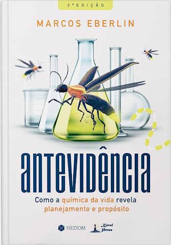Antevidência: Como a química da vida revela planejamento e propósito