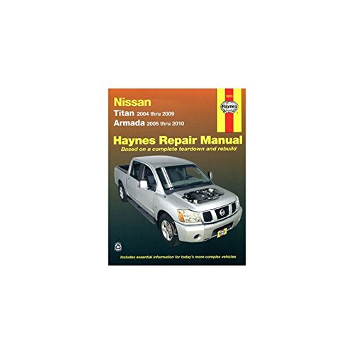 Haynes Repair Manual: Nissan Titan models 2004-2009 and Armada 2005-2010 Models covered: All Nissan 2WD and 4WD Titan models 2004-2009. ; All Nissan 2WD and 4WD Armada models 2005-2010