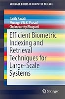 Efficient Biometric Indexing and Retrieval Techniques for Large-Scale Systems 3319576593 Book Cover