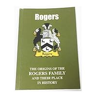 Rogers: The Origins of the Rogers Family and Their Place in History (English Name Mini-Book) 1852175192 Book Cover