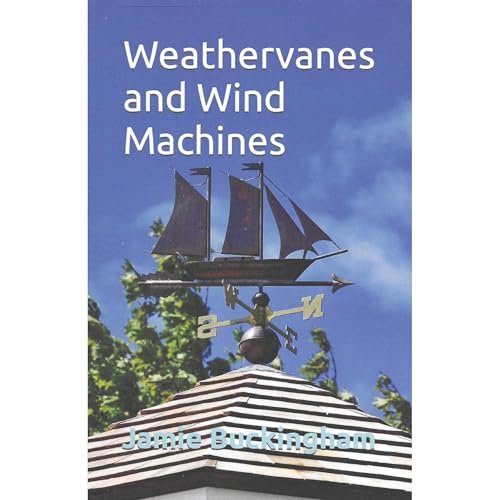 Weathervanes and Wind Machines by Jamie Buckingham episode artwork