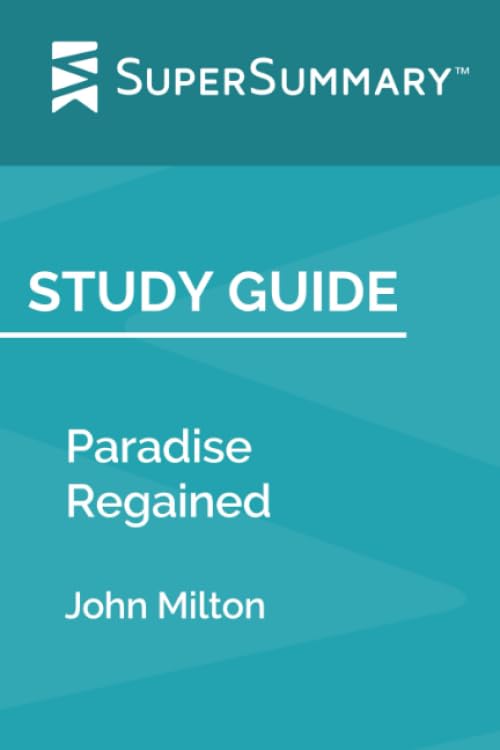 Study Guide: Paradise Regained by John Milton (SuperSummary)