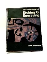 The technique of etching and engraving B000MXGK6I Book Cover
