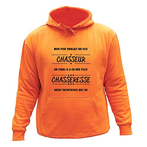 AtooDog Pull Sweat de Chasse, Mon père Voulait Un Fils Chasseur, au Final il a EU Une Fille chasseresse (SUSSCO463-L)