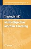 Multi-Objective Machine Learning (Studies in Computational Intelligence)