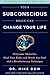Produktbild Your Subconscious Brain Can Change Your Life: Overcome Obstacles, Heal Your Body, and Reach Any Goal With a Revolutionary Technique