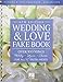 Wedding & Love Fake Book: Over 500 Songs For All C Instruments