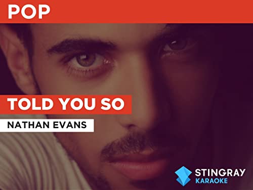  Told You So nello stile di Nathan Evans
