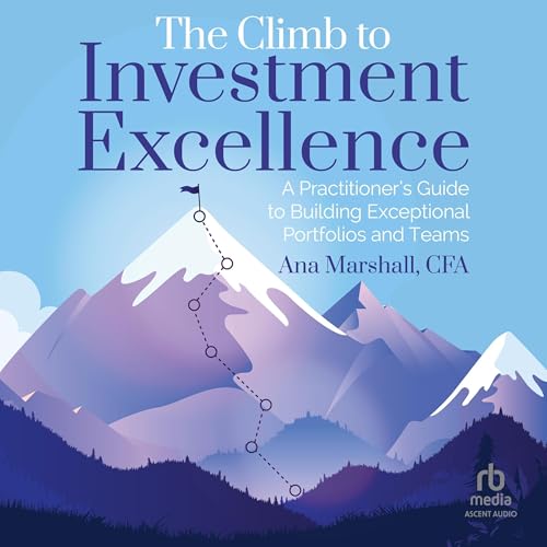 The Climb to Investment Excellence by Ana Marshall episode artwork