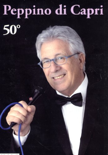 Di Capri Peppino - 50' Anniversario
