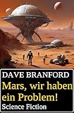  Mars, wir haben ein Problem! Science Fiction