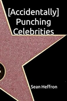 Paperback [Accidentally] Punching Celebrities Book