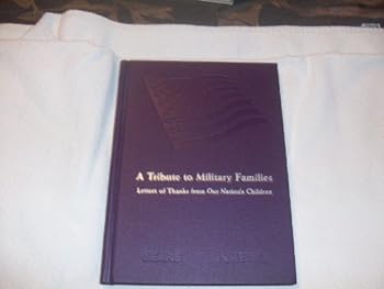 Hardcover A Tribute to Miliatary Families Book