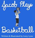 Jacob Plays Basketball (Little By Little)
