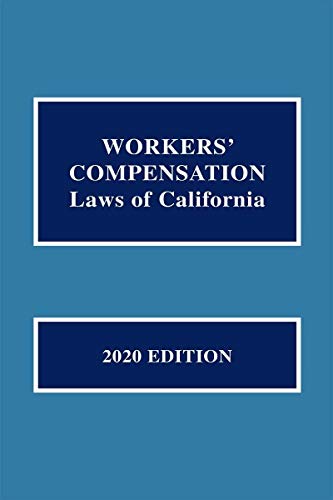 Workers' Compensation Laws of California 1522181822 Book Cover