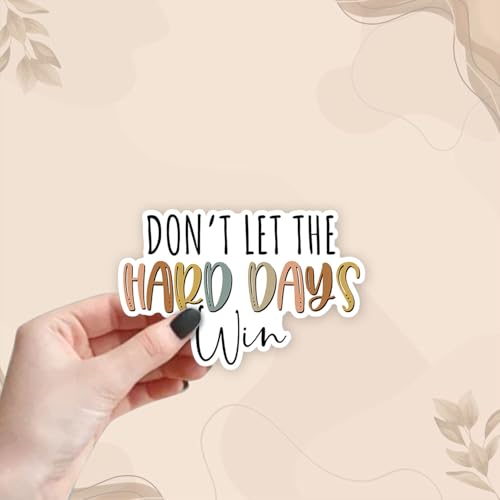Calcomanías Don't Let The Hard Days Win de 3 pulgadas para termos y libros, 3 uds 5