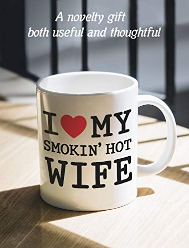 Caneca de café I Love My Smokin' Hot Wife – Presente romântico para o Dia das Mães para a esposa do